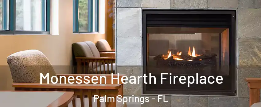  Monessen Hearth Fireplace Palm Springs - FL